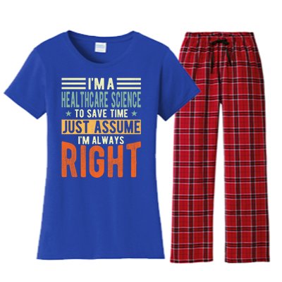 Healthcare Science Design I´m Always Right Healthcare Meaningful Gift Women's Flannel Pajama Set