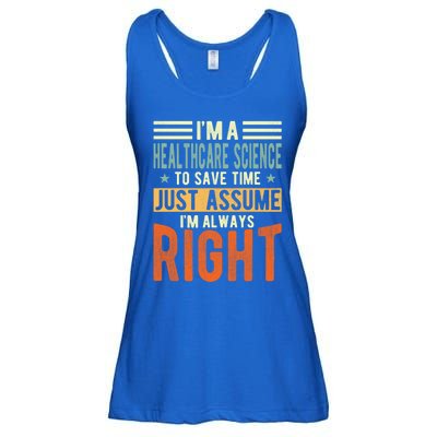 Healthcare Science Design I´m Always Right Healthcare Meaningful Gift Ladies Essential Flowy Tank