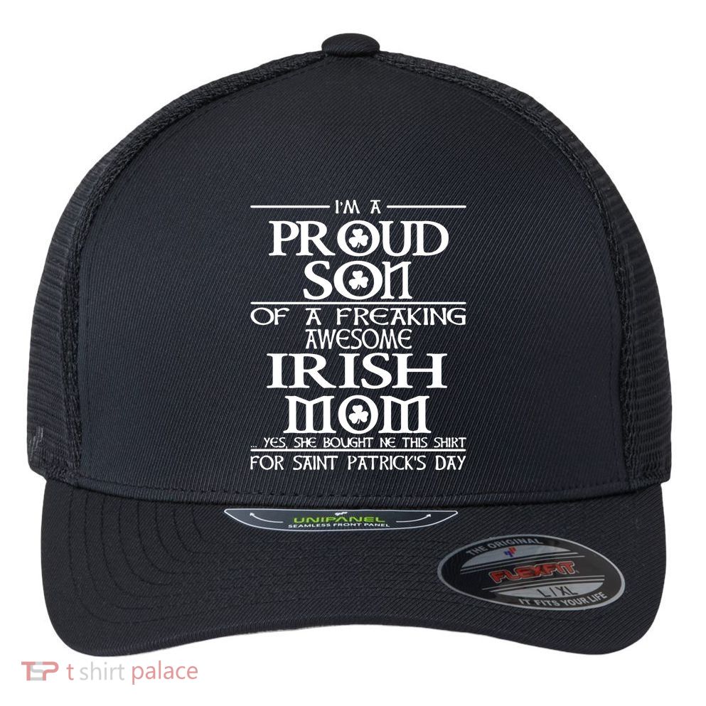 Happy St.Patricks Day Proud Son Of A Flexfit Unipanel Trucker Cap