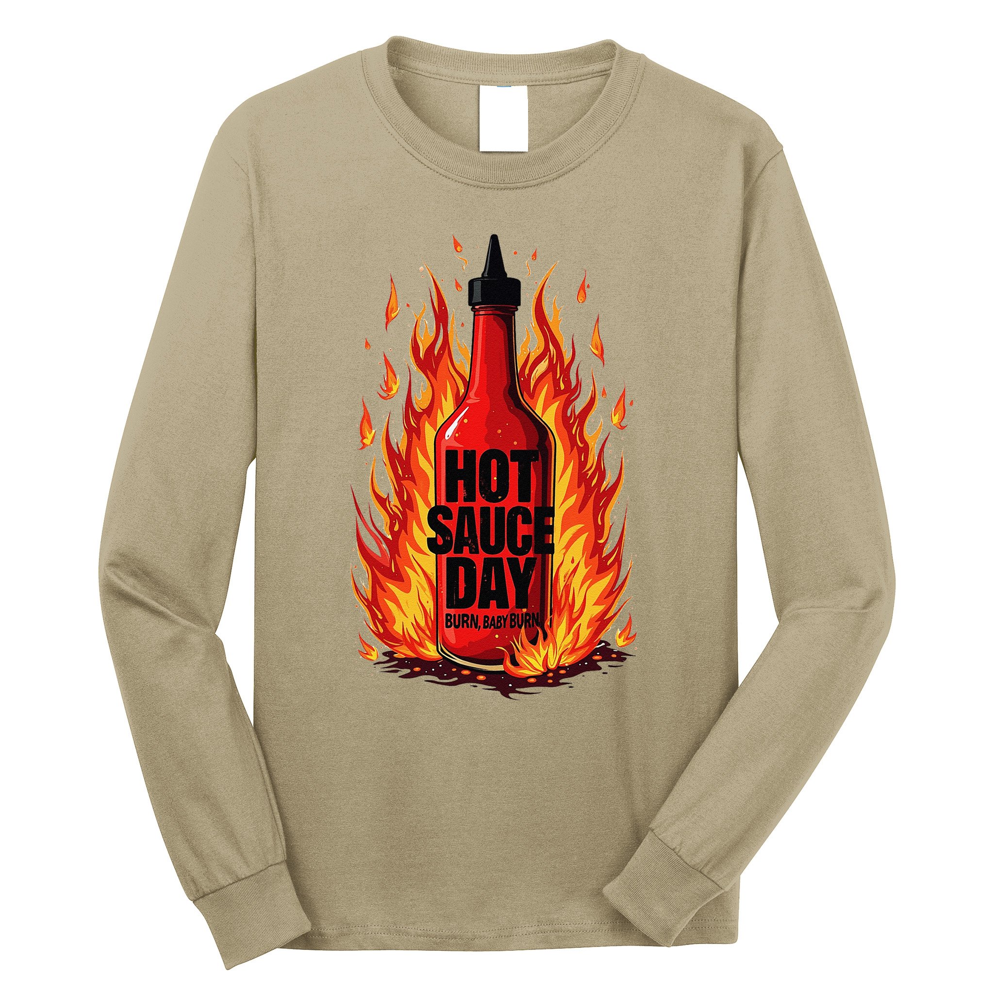 Hot Sauce Day Burn Baby Burn Passionate Fire Long Sleeve Shirt