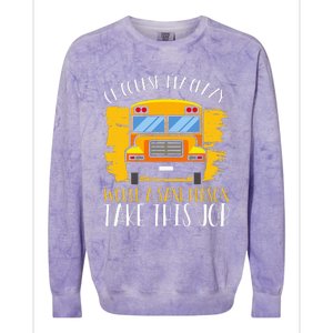 Hilarious Schoolbus Driver Saying School Bus Driver Joke Colorblast Crewneck Sweatshirt