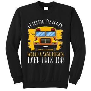 Hilarious Schoolbus Driver Saying School Bus Driver Joke Sweatshirt