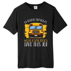 Hilarious Schoolbus Driver Saying School Bus Driver Joke Tall Fusion ChromaSoft Performance T-Shirt