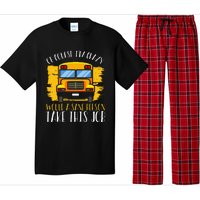 Hilarious Schoolbus Driver Saying School Bus Driver Joke Pajama Set