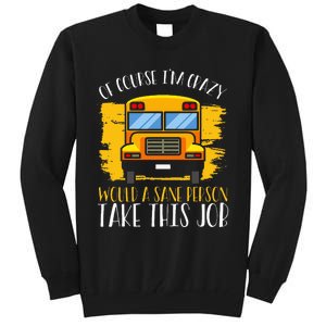 Hilarious Schoolbus Driver Saying School Bus Driver Joke Tall Sweatshirt