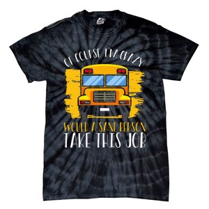 Hilarious Schoolbus Driver Saying School Bus Driver Joke Tie-Dye T-Shirt