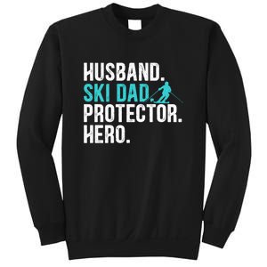 Husband Ski Dad Protector Hero Gift For Dad Sweatshirt