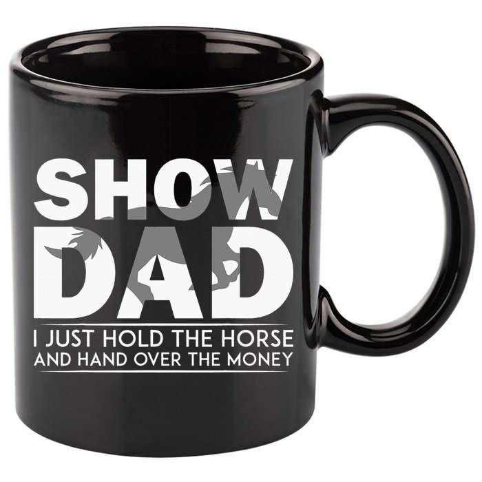 Horse Show Dad Father's Day 11oz C Handle Ceramic Mug