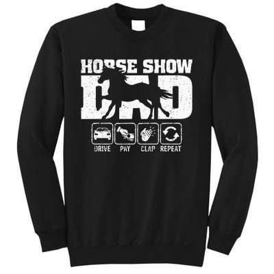 Horse Show Dad Drive Pay Clap Repeat Funny Horse Dad Xmas Sweatshirt