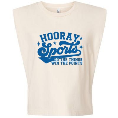 Hooray Sports do the things win the points Funny Blue sports Garment-Dyed Women's Muscle Tee