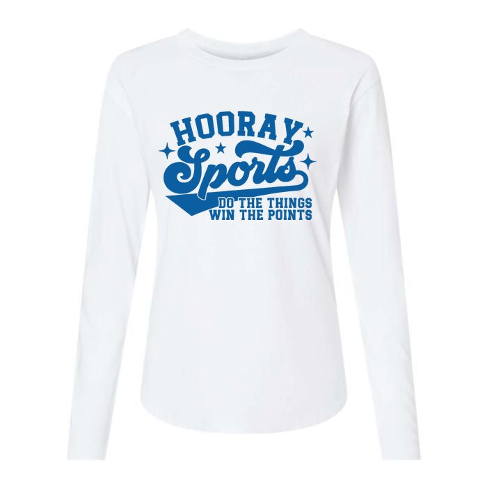 Hooray Sports do the things win the points Funny Blue sports Womens Cotton Relaxed Long Sleeve T-Shirt