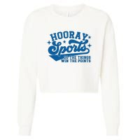 Hooray Sports do the things win the points Funny Blue sports Cropped Pullover Crew