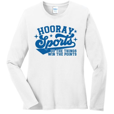 Hooray Sports do the things win the points Funny Blue sports Ladies Long Sleeve Shirt