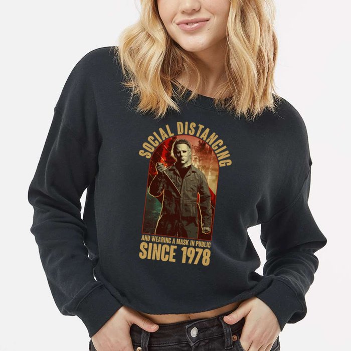 Halloween Social Distancing And Wearing A Mask Since 1978 Cropped Pullover Crew