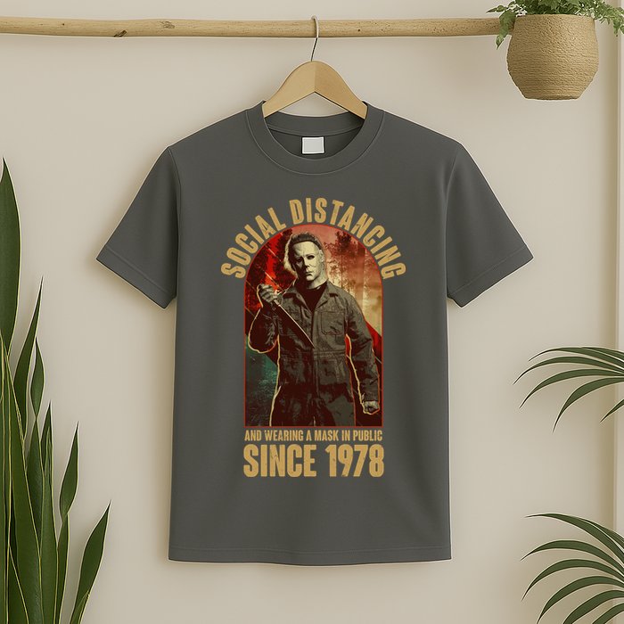 Halloween Social Distancing And Wearing A Mask Since 1978 T-Shirt