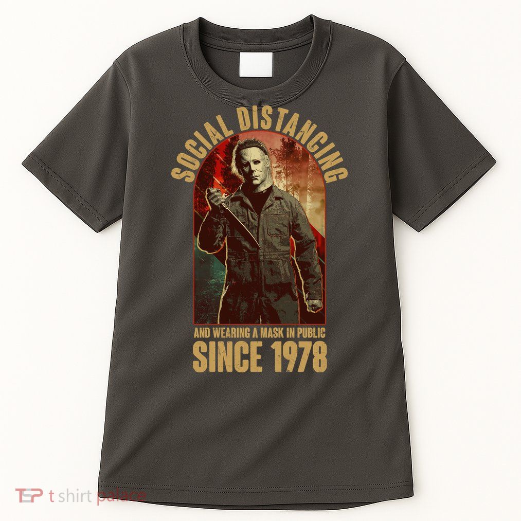 Halloween Social Distancing And Wearing A Mask Since 1978 Tall T-Shirt