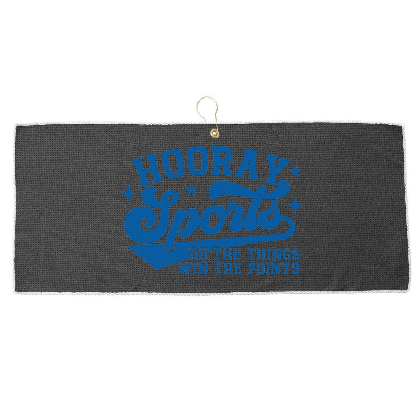 Hooray Sports Do The Things Win The Points Funny Blue Sports Large Microfiber Waffle Golf Towel