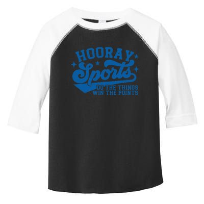 Hooray Sports Do The Things Win The Points Funny Blue Sports Toddler Fine Jersey T-Shirt