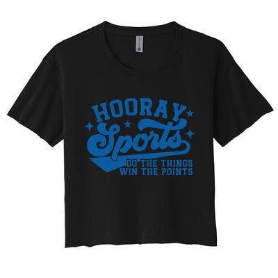 Hooray Sports Do The Things Win The Points Funny Blue Sports Crop Top