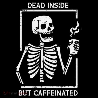 Halloween Skeleton Dead Inside Caffeinated Costume T-Shirt