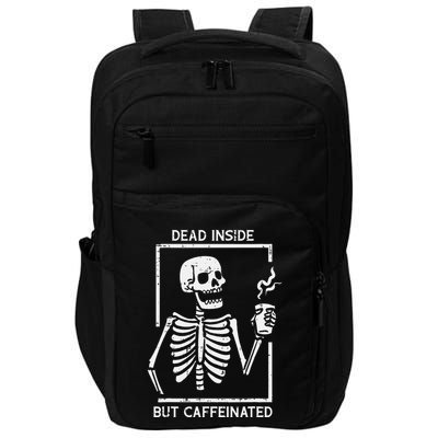 Halloween Skeleton Dead Inside Caffeinated Costume Impact Tech Backpack