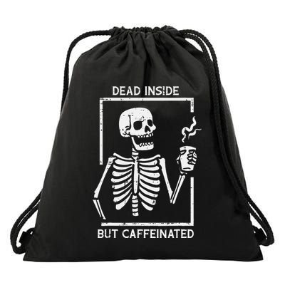 Halloween Skeleton Dead Inside Caffeinated Costume Drawstring Bag