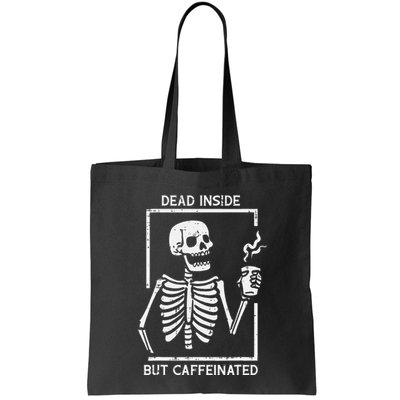 Halloween Skeleton Dead Inside Caffeinated Costume Bag