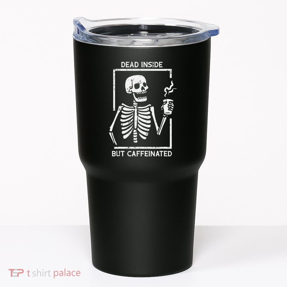 Halloween Skeleton Dead Inside Caffeinated Costume Tumbler