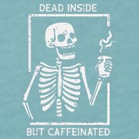 Halloween Skeleton Dead Inside Caffeinated Costume Sueded Cloud Jersey T-Shirt