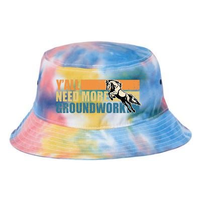 Horse Show Equestrian Horse Lover YAll Need More Groundwork Tie Dye Newport Bucket Hat