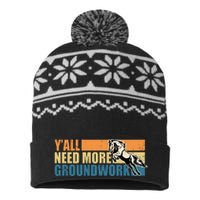 Horse Show Equestrian Horse Lover YAll Need More Groundwork USA-Made Snowflake Beanie