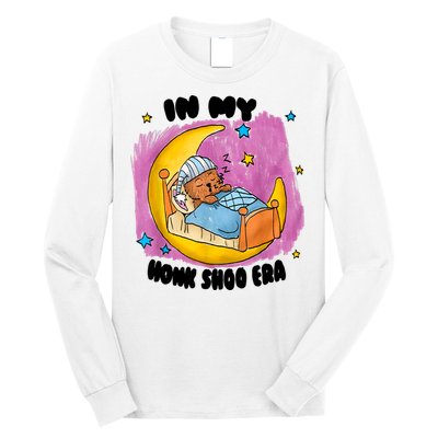 Honk Shoo Era Funny In My Honk Shoo Era Long Sleeve Shirt