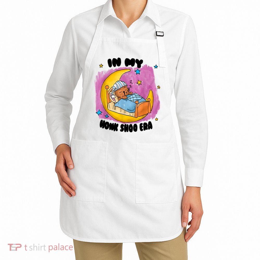 Honk Shoo Era Funny In My Honk Shoo Era Apron