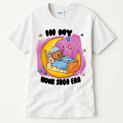 Honk Shoo Era Funny In My Honk Shoo Era Tall T-Shirt