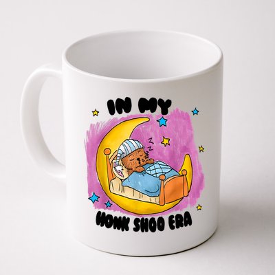 Honk Shoo Era Funny In My Honk Shoo Era Mug