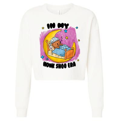 Honk Shoo Era Funny In My Honk Shoo Era Cropped Pullover Crew