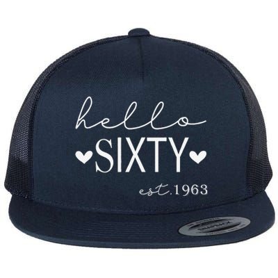 Hello Sixty Est 1963 60 Years Old 60th Birthday For Women Flat Bill Trucker Hat