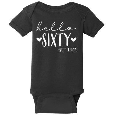 Hello Sixty Est 1965 60 Years Old 60th Birthday Baby Bodysuit