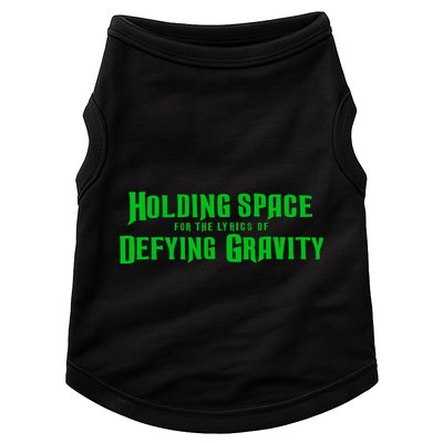 Holding Space For The Lyrics Of Defying Gravity Doggie Tank