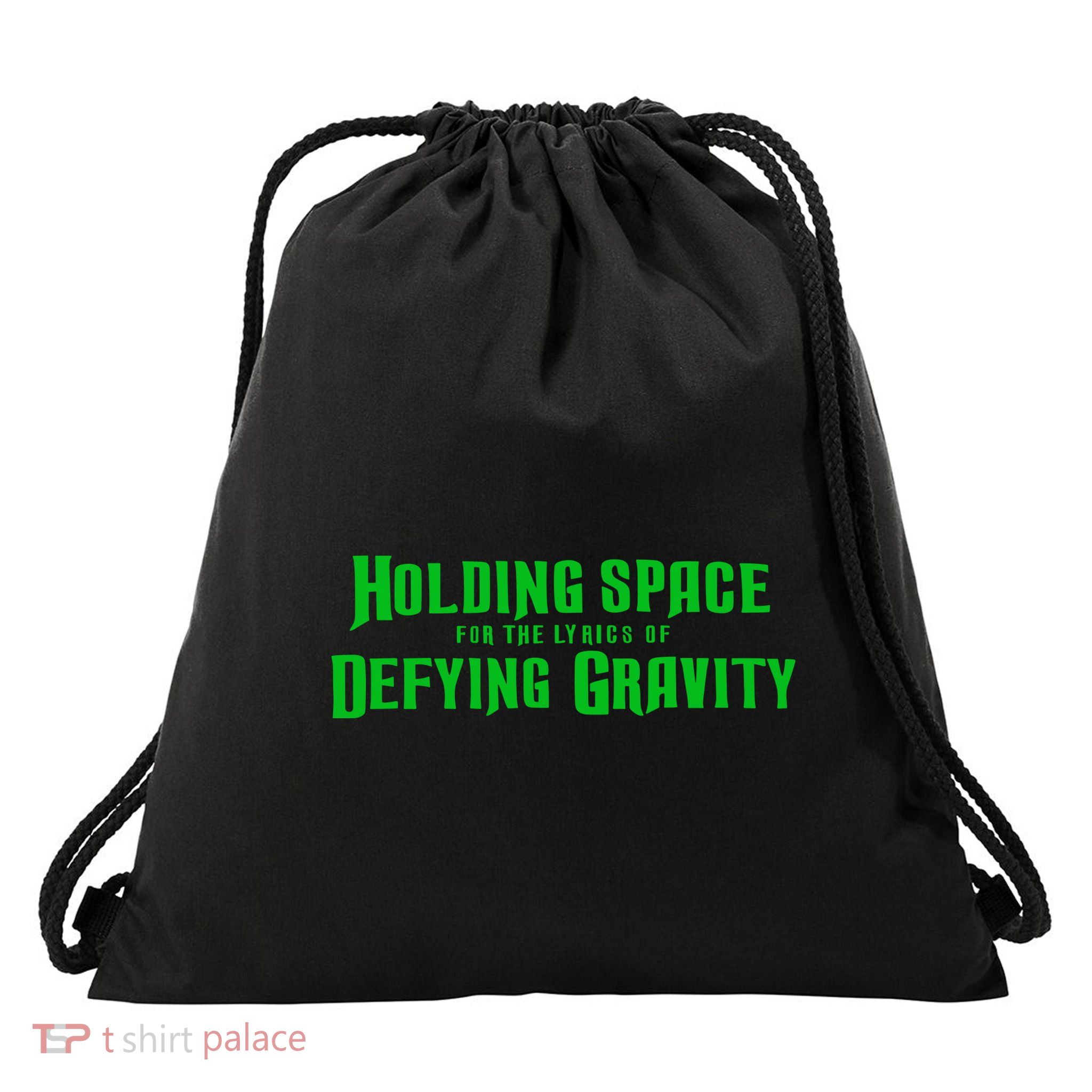 Holding Space For The Lyrics Of Defying Gravity Drawstring Bag