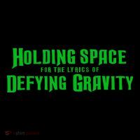 Holding Space For The Lyrics Of Defying Gravity Flatbill Hat