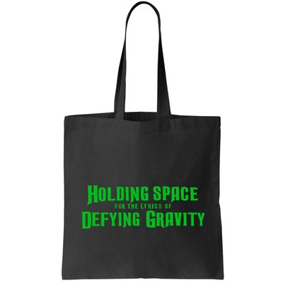 Holding Space For The Lyrics Of Defying Gravity Bag