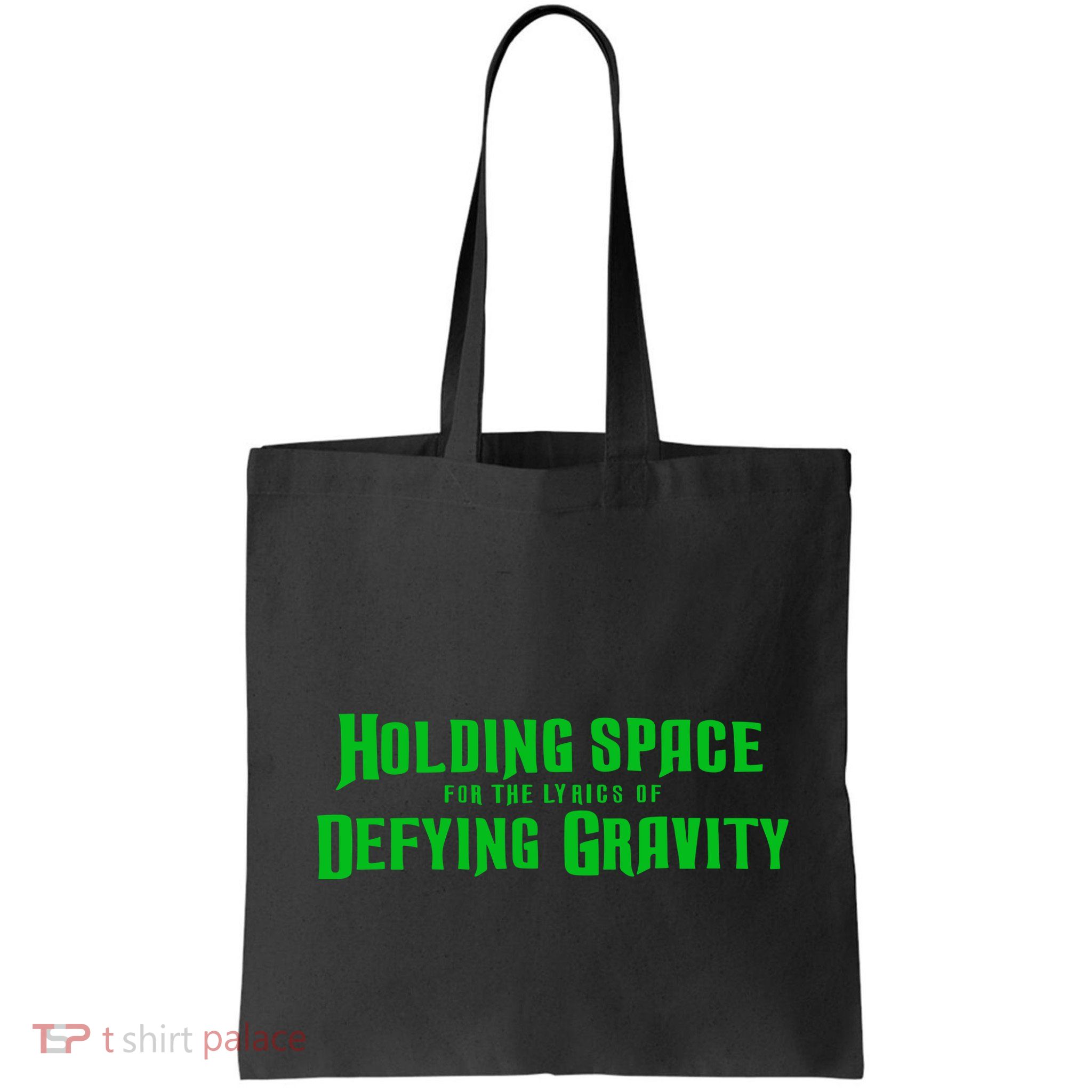 Holding Space For The Lyrics Of Defying Gravity Bag