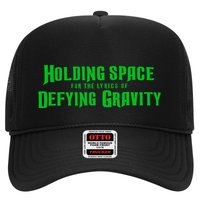 Holding Space For The Lyrics Of Defying Gravity Hat