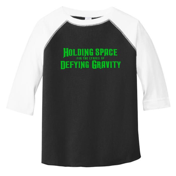 Holding Space For The Lyrics Of Defying Gravity Toddler Fine Jersey T-Shirt