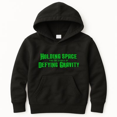 Holding Space For The Lyrics Of Defying Gravity Kids Hoodie