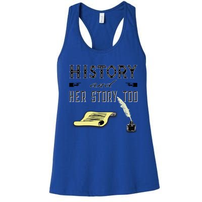 Her Story For History Major Teacher Student Feminist Great Gift Women's Racerback Tank