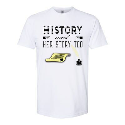 Her Story For History Major Teacher Student Feminist Great Gift Softstyle® CVC T-Shirt