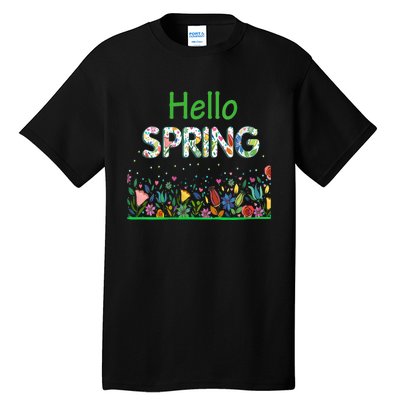 Hello Spring Flowers Bloom Floral First Day Of Spring Saying Tall T-Shirt