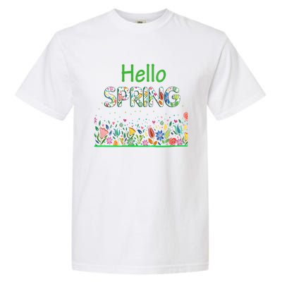 Hello Spring Flowers Bloom Floral First Day Of Spring Saying Garment-Dyed Heavyweight T-Shirt